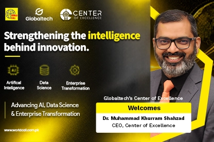 Globaltech Strengthens Center of Excellence Leadership with Appointment of Dr. Muhammad Khurram Shahzad as CEO 